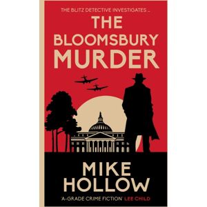 Allison & Busby The Bloomsbury Murder : 'A-Grade Crime Fiction' Lee Child Allison & Busby The Bloomsbury Murder : 'A-Grade Crime Fiction' Lee Child