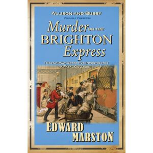 Allison & Busby Murder On The Brighton Express : The selling Victorian Mystery Series Allison & Busby Murder On The Brighton Express : The selling Victorian Mystery Series