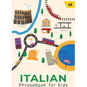 AA Publishing Aa Italian Phrasebook For Kids AA Publishing Aa Italian Phrasebook For Kids