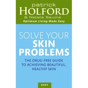 Little, Brown Book Group Solve Your Skin Problems Little, Brown Book Group Solve Your Skin Problems