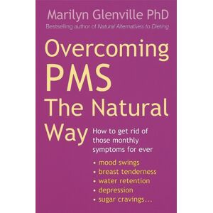 Little, Brown Book Group Overcoming Pms The Natural Way : How To Get Rid Of Those Monthly Symptoms For Ever Little, Brown Book Group Overcoming Pms The Natural Way : How To Get Rid Of Those Monthly Symptoms For Ever