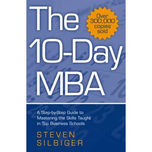 Little, Brown Book Group The 10-Day Mba : A Step-By-Step Guide To Mastering The Skills Taught In Top Business Schools Little, Brown Book Group The 10-Day Mba : A Step-By-Step Guide To Mastering The Skills Taught In Top Business Schools