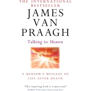 Little, Brown Book Group Talking To Heaven : A Medium'S Message Of Life After Death Little, Brown Book Group Talking To Heaven : A Medium'S Message Of Life After Death