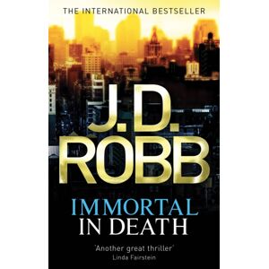 Little, Brown Book Group Immortal In Death : Crime And Punishment Is Lieutenant Eve Dallas'S Business. Murder Her Speciality. Little, Brown Book Group Immortal In Death : Crime And Punishment Is Lieutenant Eve Dallas'S Business. Murder Her Speciality.