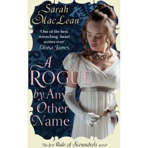 Little, Brown Book Group A Rogue By Any Other Name Little, Brown Book Group A Rogue By Any Other Name