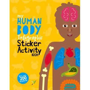 Hachette Children's Group My Human Body Infographic Sticker Activity Book Hachette Children's Group My Human Body Infographic Sticker Activity Book