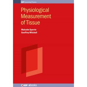 Institute of Physics Publishing Physiological Measurement Of Tissue : Methods And Data Institute of Physics Publishing Physiological Measurement Of Tissue : Methods And Data