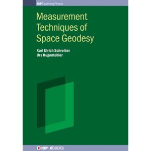 Institute of Physics Publishing The Measurement Techniques Of Space Geodesy : Optical Technologies Institute of Physics Publishing The Measurement Techniques Of Space Geodesy : Optical Technologies