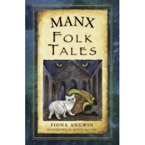 The History Press Ltd Manx Folk Tales The History Press Ltd Manx Folk Tales