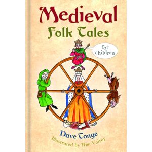 The History Press Ltd Medieval Folk Tales For Children The History Press Ltd Medieval Folk Tales For Children