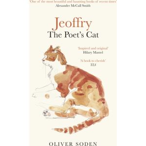 The History Press Ltd Jeoffry : The Poet'S Cat The History Press Ltd Jeoffry : The Poet'S Cat