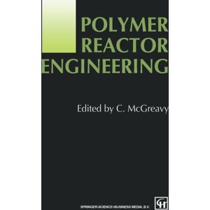 Kluwer Academic Publishers Group Polymer Reactor Engineering Kluwer Academic Publishers Group Polymer Reactor Engineering