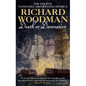 Little, Brown Book Group Death Or Damnation: Nathaniel Drinkwater Omnibus 4 : Numbers 10, 11 & 12 In Series Little, Brown Book Group Death Or Damnation: Nathaniel Drinkwater Omnibus 4 : Numbers 10, 11 & 12 In Series