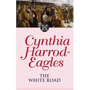 Little, Brown Book Group The White Road : The Morland Dynasty, Book 28 Little, Brown Book Group The White Road : The Morland Dynasty, Book 28