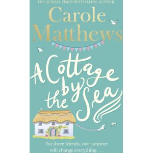 Little, Brown Book Group A Cottage By The Sea : A Fan Favourite From The Sunday Times seller Little, Brown Book Group A Cottage By The Sea : A Fan Favourite From The Sunday Times seller