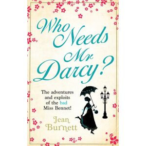 Little, Brown Book Group Who Needs Mr Darcy? : Heart-Warming And Hilarious, This Is Lydia Bennet'S Story Little, Brown Book Group Who Needs Mr Darcy? : Heart-Warming And Hilarious, This Is Lydia Bennet'S Story