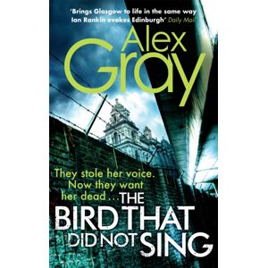 Little, Brown Book Group The Bird That Did Not Sing : Book 11 In The Sunday Times selling Detective Series Little, Brown Book Group The Bird That Did Not Sing : Book 11 In The Sunday Times selling Detective Series