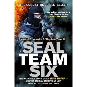 Little, Brown Book Group Seal Team Six : The Incredible Story Of An Elite Sniper - And The Special Operations Unit That Killed Osama Bin Laden Little, Brown Book Group Seal Team Six : The Incredible Story Of An Elite Sniper - And The Special Operations Unit That Killed Osama Bin Laden