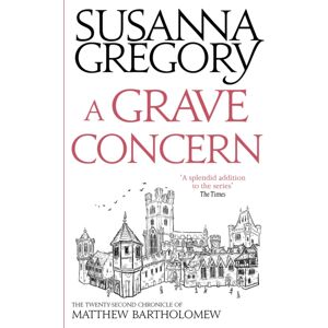 Little, Brown Book Group A Grave Concern : The Twenty Second Chronicle Of Matthew Bartholomew Little, Brown Book Group A Grave Concern : The Twenty Second Chronicle Of Matthew Bartholomew