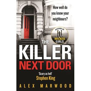 Little, Brown Book Group The Killer Next Door : An Electrifying, Addictive Thriller You Won'T Be Able To Put Down Little, Brown Book Group The Killer Next Door : An Electrifying, Addictive Thriller You Won'T Be Able To Put Down