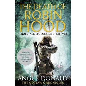 Little, Brown Book Group The Death Of Robin Hood Little, Brown Book Group The Death Of Robin Hood