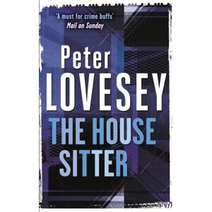 Little, Brown Book Group The House Sitter : Detective Peter Diamond Book 8 Little, Brown Book Group The House Sitter : Detective Peter Diamond Book 8