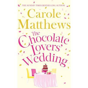 Little, Brown Book Group The Chocolate Lovers' Wedding : The Feel-Good, Romantic, Fan-Favourite Series From The Sunday Times seller Little, Brown Book Group The Chocolate Lovers' Wedding : The Feel-Good, Romantic, Fan-Favourite Series From The Sunday Times seller