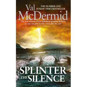 Little, Brown Book Group Splinter The Silence : You Won'T Be Able To Put This Masterful Psychological Thriller Down Little, Brown Book Group Splinter The Silence : You Won'T Be Able To Put This Masterful Psychological Thriller Down
