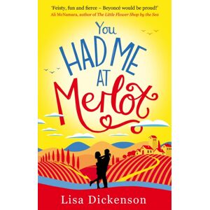 Little, Brown Book Group You Had Me At Merlot : A Vintage Romantic Comedy, The Perfect Summer Read Little, Brown Book Group You Had Me At Merlot : A Vintage Romantic Comedy, The Perfect Summer Read