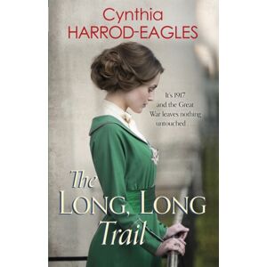 Little, Brown Book Group The Long, Long Trail : War At Home, 1917 Little, Brown Book Group The Long, Long Trail : War At Home, 1917