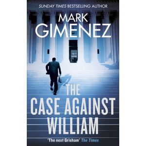 Little, Brown Book Group The Case Against William Little, Brown Book Group The Case Against William