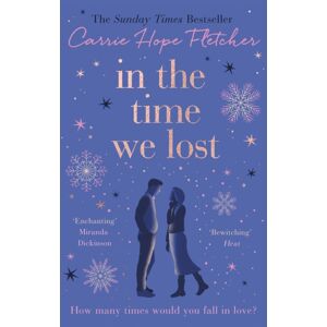 Little, Brown Book Group In The Time We Lost : The Brand- Uplifting And Breathtaking Love Story From The Sunday Times seller Little, Brown Book Group In The Time We Lost : The Brand- Uplifting And Breathtaking Love Story From The Sunday Times seller