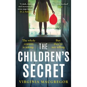 Little, Brown Book Group The Children'S Secret : The Pageturning Novel From The Highly Acclaimed Author Of What Milo Saw Little, Brown Book Group The Children'S Secret : The Pageturning Novel From The Highly Acclaimed Author Of What Milo Saw