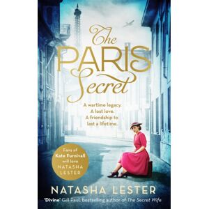 Little, Brown Book Group The Paris Secret : An Epic And Heartbreaking Love Story Set During World War Two Little, Brown Book Group The Paris Secret : An Epic And Heartbreaking Love Story Set During World War Two