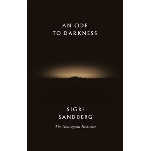 Little, Brown Book Group An Ode To Darkness Little, Brown Book Group An Ode To Darkness