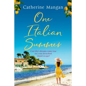Little, Brown Book Group One Italian Summer : An Irresistible, Escapist Love Story Set In Italy - The Perfect Summer Read Little, Brown Book Group One Italian Summer : An Irresistible, Escapist Love Story Set In Italy - The Perfect Summer Read