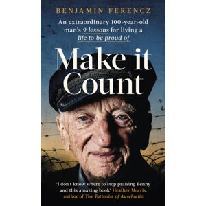 Little, Brown Book Group Make It Count : An 100-Year-Old Man’s 9 Lessons For Living A Life To Be Proud Of Little, Brown Book Group Make It Count : An 100-Year-Old Man’s 9 Lessons For Living A Life To Be Proud Of