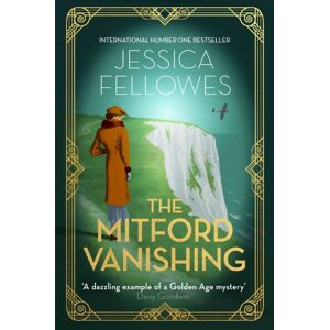 Little, Brown Book Group The Mitford Vanishing : Jessica Mitford And The Case Of The Disappearing Sister Little, Brown Book Group The Mitford Vanishing : Jessica Mitford And The Case Of The Disappearing Sister