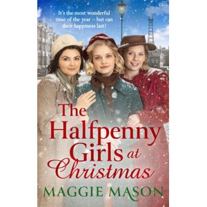 Little, Brown Book Group The Halfpenny Girls At Christmas : A Heart-Warming And Nostalgic Festive Family Saga - The Perfect Winter Read! Little, Brown Book Group The Halfpenny Girls At Christmas : A Heart-Warming And Nostalgic Festive Family Saga - The Perfect Winter Read!