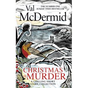 Little, Brown Book Group Christmas Is Murder : A Chilling Short Story Collection Little, Brown Book Group Christmas Is Murder : A Chilling Short Story Collection