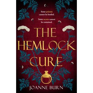 Little, Brown Book Group The Hemlock Cure : "A Beautifully Written Story Of The Women Of Eyam" Jennifer Saint, Author Of Ariadne Little, Brown Book Group The Hemlock Cure : "A Beautifully Written Story Of The Women Of Eyam" Jennifer Saint, Author Of Ariadne