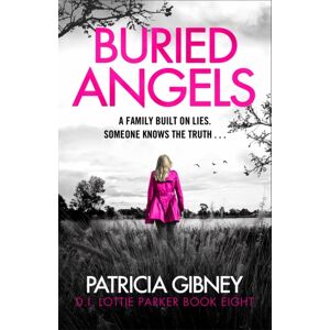 Little, Brown Book Group Buried Angels : Absolutely Gripping Crime Fiction With A Jaw-Dropping Twist Little, Brown Book Group Buried Angels : Absolutely Gripping Crime Fiction With A Jaw-Dropping Twist