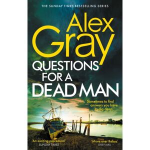 Little, Brown Book Group Questions For A Dead Man : Book 20 In The Sunday Times selling Dsi William Lorimer Series Little, Brown Book Group Questions For A Dead Man : Book 20 In The Sunday Times selling Dsi William Lorimer Series