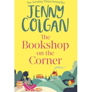 Little, Brown Book Group The Bookshop On The Corner : From The selling Author Of Feel-Good Romance Little, Brown Book Group The Bookshop On The Corner : From The selling Author Of Feel-Good Romance