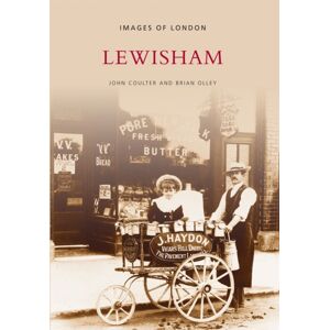 The History Press Ltd Lewisham : Images Of London The History Press Ltd Lewisham : Images Of London
