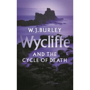 Orion Publishing Co Wycliffe And The Cycle Of Death : A Completely Addictive English Cosy Murder Mystery. Perfect For Fans Of Betty Rowlands And Lj Ross. Orion Publishing Co Wycliffe And The Cycle Of Death : A Completely Addictive English Cosy Murder Mystery. Perfect For Fans Of Betty Rowlands And Lj Ross.