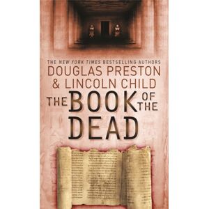 Orion Publishing Co The Book Of The Dead : An Agent Pendergast Novel Orion Publishing Co The Book Of The Dead : An Agent Pendergast Novel
