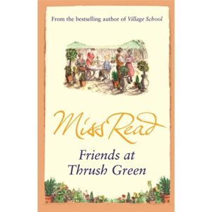 Orion Publishing Co Friends At Thrush Green Orion Publishing Co Friends At Thrush Green