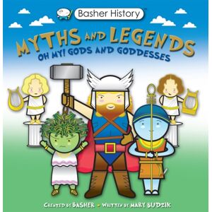 Pan Macmillan Basher Myths And Legends : Oh My! Gods And Goddesses Pan Macmillan Basher Myths And Legends : Oh My! Gods And Goddesses