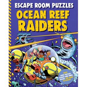 Pan Macmillan Escape Room Puzzles: Ocean Reef Raiders Pan Macmillan Escape Room Puzzles: Ocean Reef Raiders